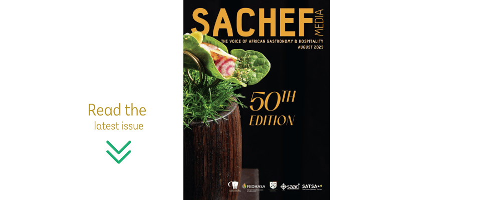SA Chef Media #50 | August 2025 - Your FREE Copy
